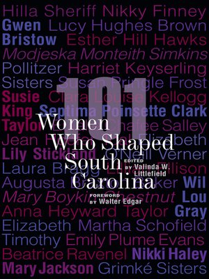 cover image of 101 Women Who Shaped South Carolina